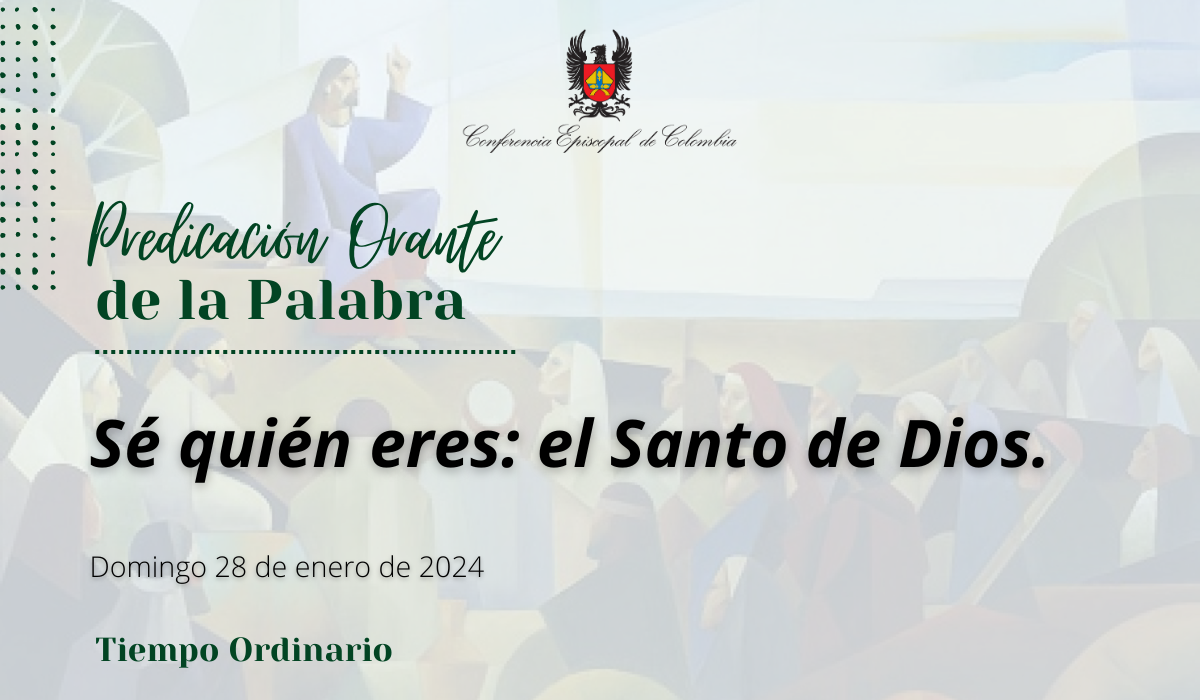 Sé quién eres el Santo de Dios Conferencia Episcopal de Colombia